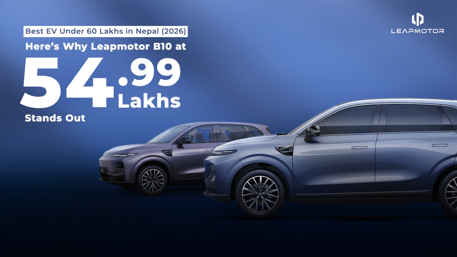 Best EV Under 60 Lakhs in Nepal (2026): Here’s Why Leapmotor B10 at 54.99 Lakhs Stands Out