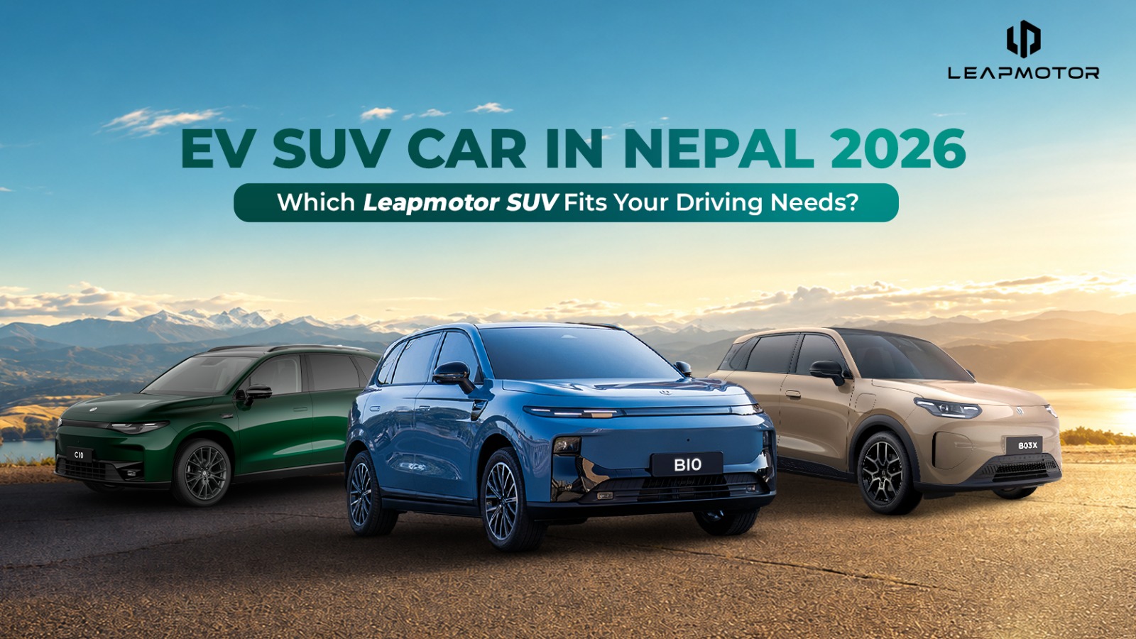 EV SUV Car in Nepal 2026: Which Leapmotor SUV Fits Your Driving Needs?